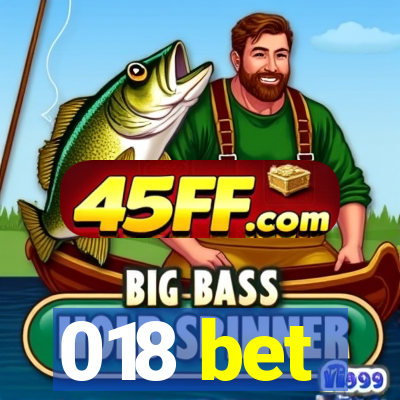018 bet